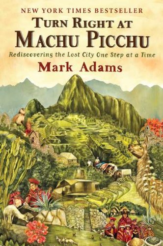 Turn Right at Machu Picchu book cover